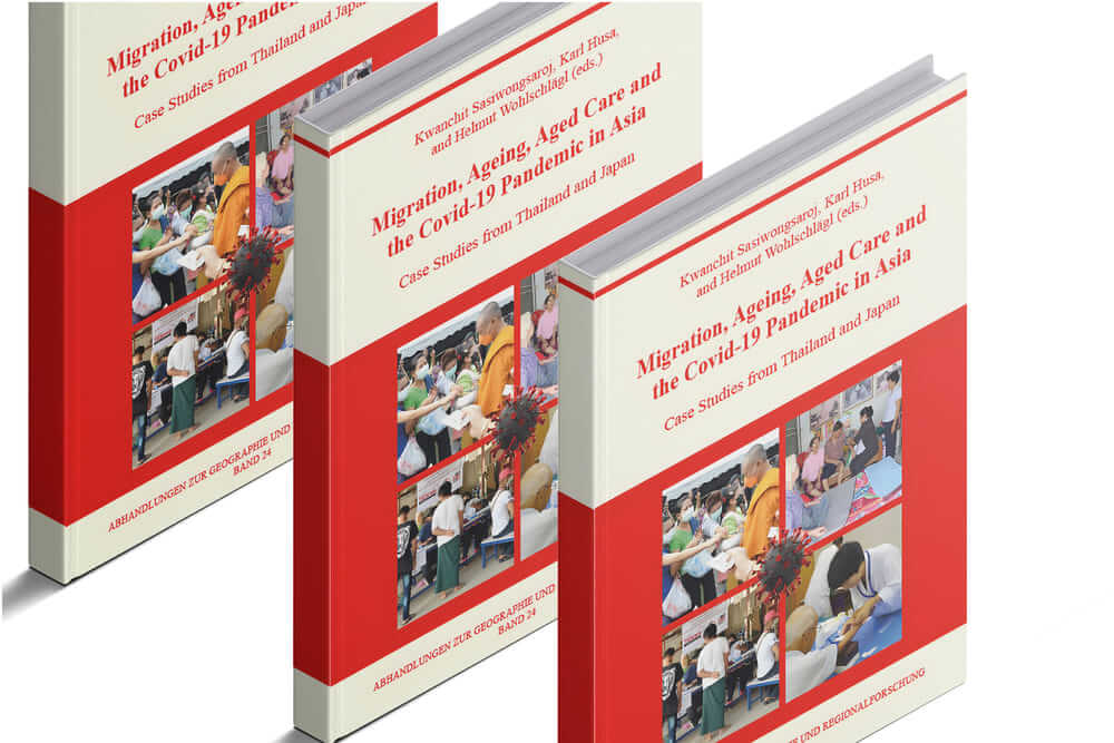 Migration, Ageing, Aged Care and Covid-19 Pandemic in Asia: Case Studies from Thailand and Japan